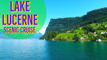 Lake Lucerne Scenic Cruise - Fantastic Scenery and Landmarks on a Switzerland Lake