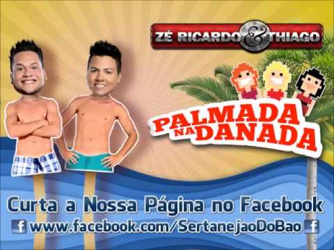 zé-ricardo-e-thiago---palmada-na-danada-(lançamento-top-sertanejo-2014---oficial)