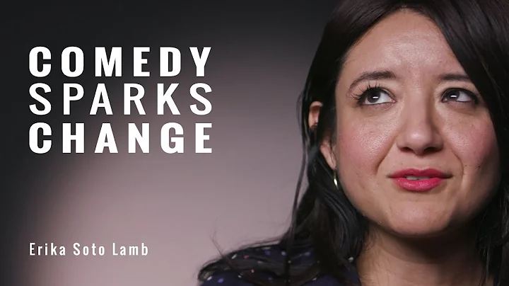 Erika Soto Lamb | Comedy Sparks Change | Comedy Ce...