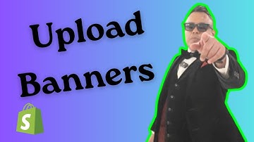 How to Upload Banners To Shopify 2025