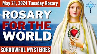 Tuesday Healing Rosary for the World May 21, 2024 Sorrowful Mysteries of the Rosary
