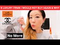 9 luxury items i would not buy again and why  luxury items i regret buying  luxury regret  chanel