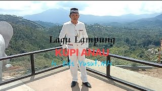 Lagu Lampung  || KUPI ANAU || cipt. H. Edi Yusuf,MH || arr. Conteza Musik 