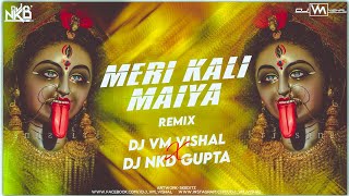 Meri Kali Maiya Remix By Dj NKD Gupta From Jbp & Dj VM Vishal