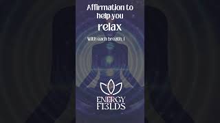 Affirmation to help you relax #relaxing #heartchakrahealing