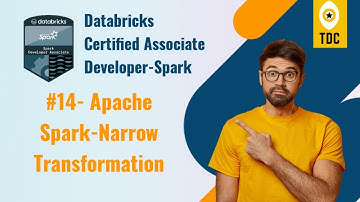 Topic 14: Spark Narrow Transformation | Databricks Certified Associate Developer-Spark