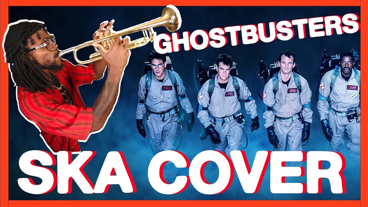 The image features a musician playing a trumpet alongside iconic characters from the "Ghostbusters" movie. Bold text at the top reads "GHOSTBUSTERS," while "SKA COVER" is prominently displayed at the bottom. The image features a musician playing a trumpet alongside iconic characters from the "Ghostbusters" movie. Bold text at the top reads "GHOSTBUSTERS," while "SKA COVER" is prominently displayed at the bottom.