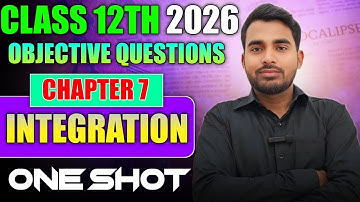 INTEGRATION (समाकलन) | CLASS 12TH | ONE SHOT | MATH | 2025-26