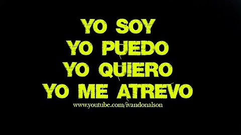 YO SOY, YO PUEDO, YO QUIERO, YO ME ATREVO - METAPROGRAMACIÓN MENTAL PARA MOTIVACIÓN TOTAL