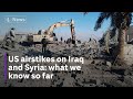 US strikes on 85 Iran-linked targets in Iraq and Syria kill 16 people, says Iraqi government