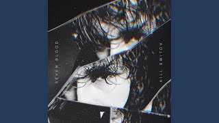 Kill Switch - Seven Blood
