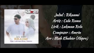 RIKAUMI - CALU RAMA (OFFICIAL LYRIC VIDEO)