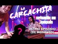 LA CARCACHITA: Episodio 22 (Final del saco): Joaquín (06/07/2022)