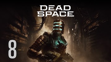 Dead Space (Remake) - Gameplay Walkthrough - Part 8 - Search And Rescue
