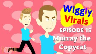 Wiggly Virals Episode 15 - Murray The Copycat Wigglesworld 2000