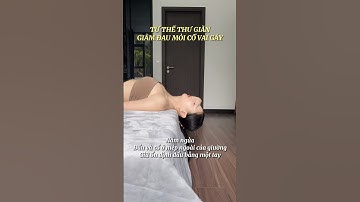 Tư thế thư giãn, giảm đau mỏi cổ vai gáy ngay trên giường #tranglefitness #fitness #workout