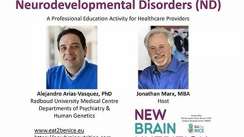 The Gut Brain Axis and Neurodevelopmental Disorders - Alejandro Arias Vasquez PhD