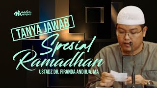 TANYA JAWAB SPESIAL PUASA RAMADHAN - Ustadz Dr. Firanda Andirja, MA