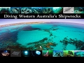 Diving Western Australia&#39;a Shipwrecks