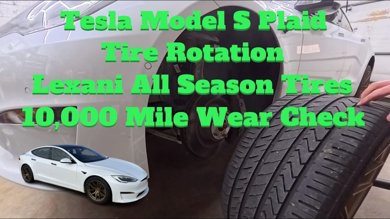 Tyre Rotation Tesla Tesla Model S Plaid Tire Rotation Lexani All Season Tire Wear Update ...