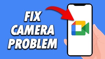 How To Fix Google Meet App Camera Problem 2024