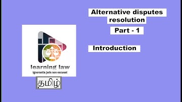 Alternative Disputes Resolution in Tamil | Introduction | Advantages of ADR mechanism