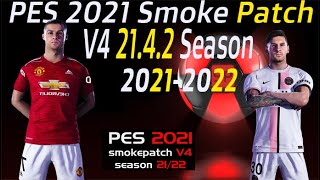 PES 21 Smoke Patch v4.2 (21.4.2) Season  21/22