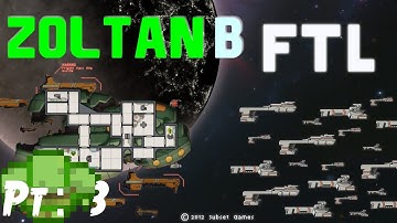FTL Unlocking Zoltan B | Part 3