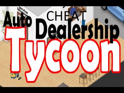 Auto Dealership Tycoon Hack Cheats Android Ios Download Worldnews