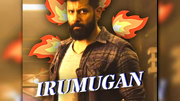 Irumugan 🥶 | Chiyaan vikram edit