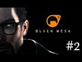 Black Mesa #2 ► Стрим