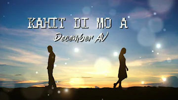 Kahit Di Mo Alam - December Avenue (Lyrics)