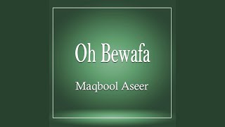 Oh Qafila - Maqbool Aseer