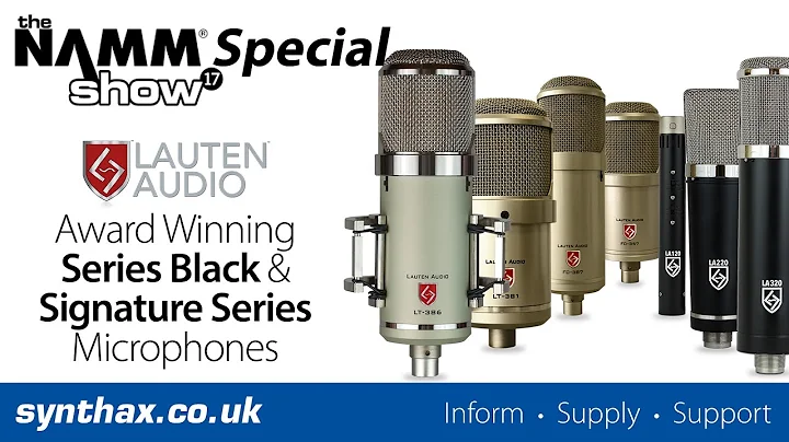 NAMM 2017 - Lauten Audio Series Black & Signature ...
