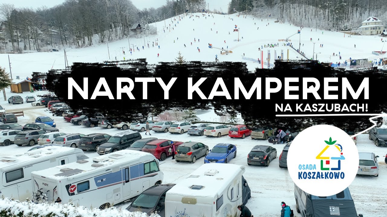 KOSZAŁKOWO - NARTY KAMPEREM NA KASZUBACH!