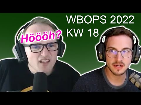 Maximale Verwirrung | WBOPS KW 18