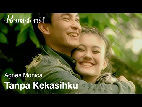 Agnes Monica - Tanpa Kekasihku | Official Video