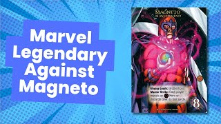 Trying To Defeat Magneto in Marvel Legendary