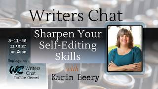Writers Chat Sharpen Your Self-Editing Skills