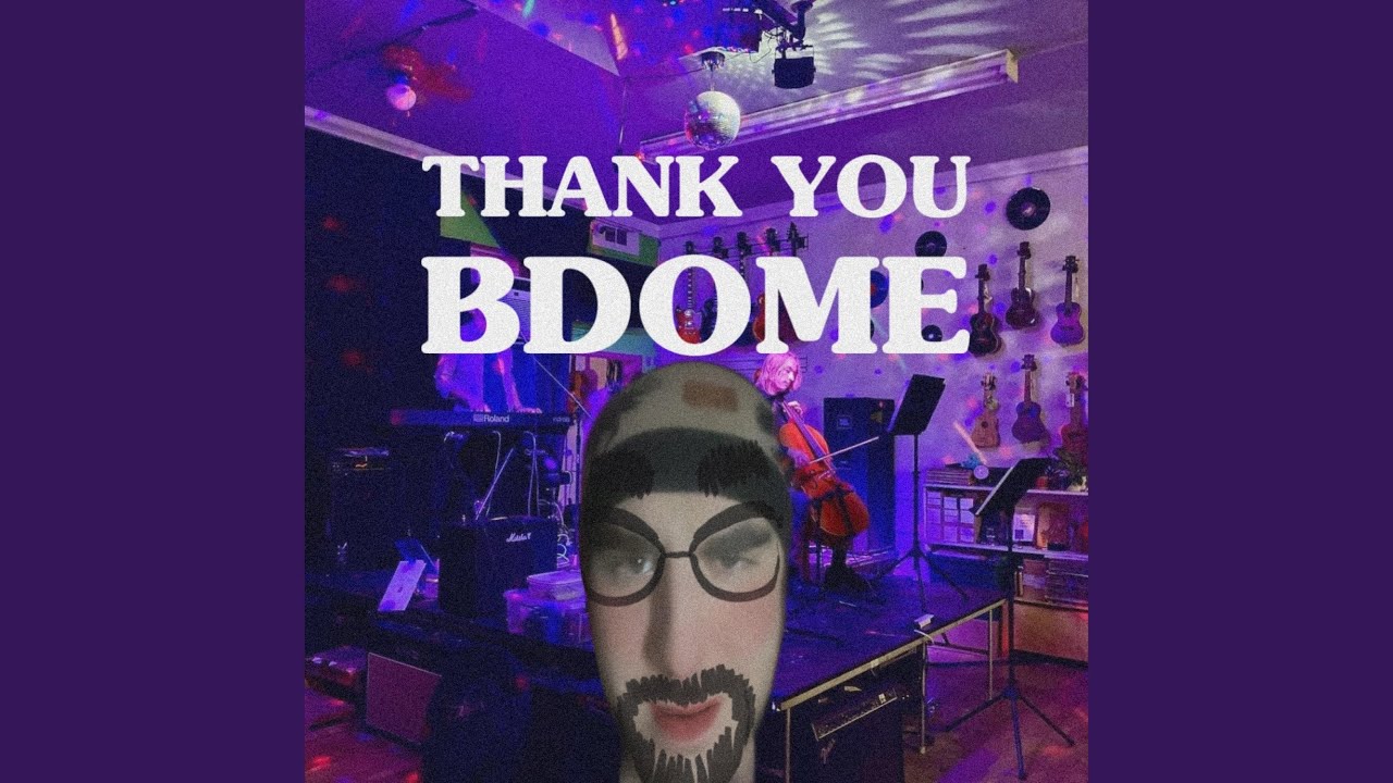 THANK YOU BDOME