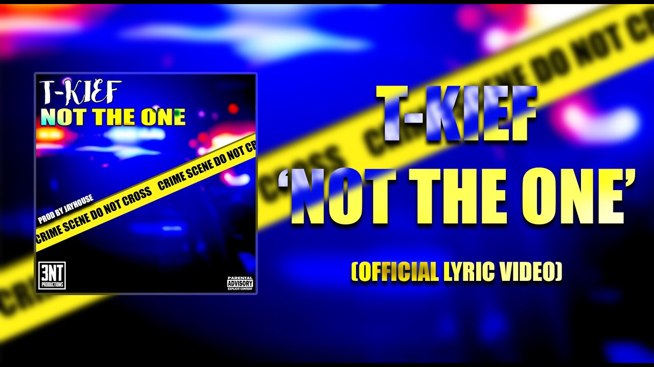 TKief 'Not the One' (Official Lyric Video) Prod by Jayhouse YouTube