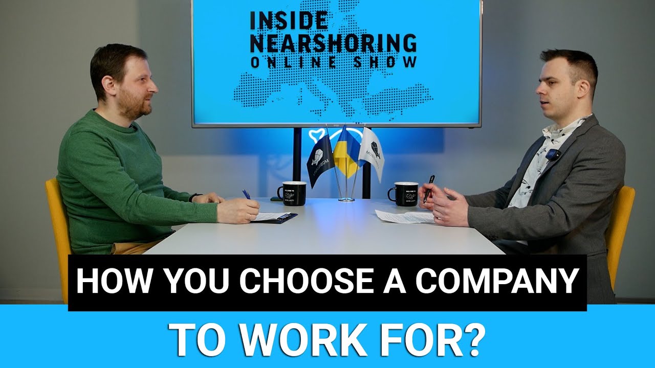 HOW DO YOU CHOOSE A COMPANY TO WORK FOR?