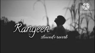 Rangeen (slowed reverb) gurnam bhullar|| new punjabi song