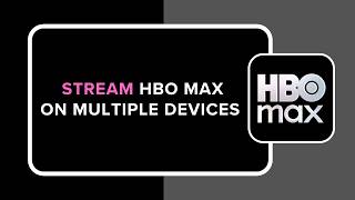 How to Stream HBO Max on Multiple Devices screenshot 3