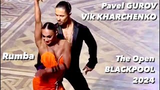Pavel Gurov - Viktoria Kharchenko | The Open Blackpool 2024 | Rumba