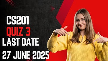 CS201 || QUIZ 3 || CORRECT ANSWER || Virtual University || VU Kowledge Hub
