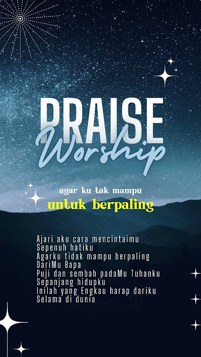 PUJI DAN SEMBAH | LAGU ROHANI | WORSHIP | LIRIK LAGU @GiveThank72