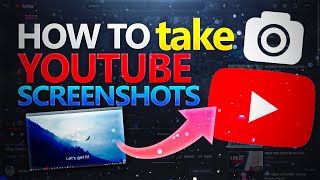 How To Take Screenshot From YouTube Videos //2021 (Tutorial)