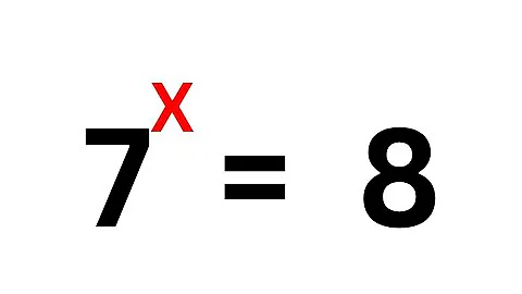 A Nice Math Problem 7^x=8 | You Should Learn This Trick!!!