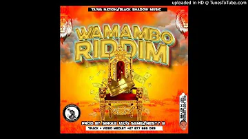 WAMAMBO RIDDIM MIXTAPE BY DJ POPMAN +27619131395[Zimdancehall official audio July 2020]